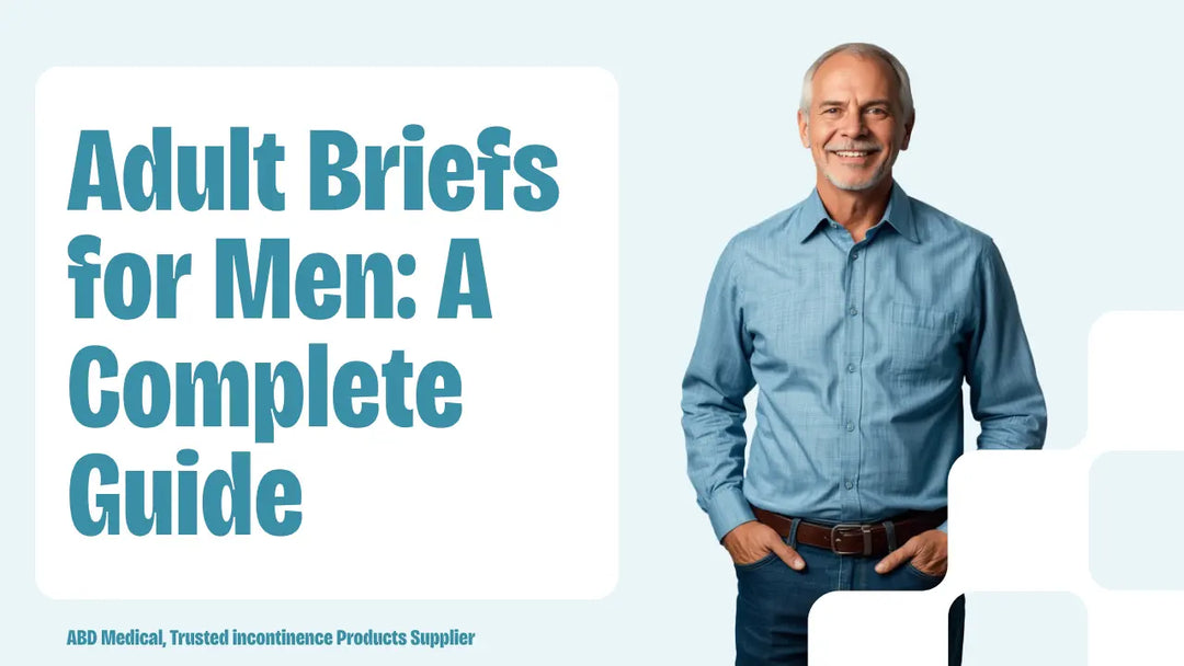 Adult Briefs for Men that is daily incontinence care necessity. ABD Medical is your trusted incontinence products supplier.